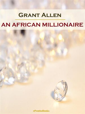 cover image of An African Millionaire (Annotated)